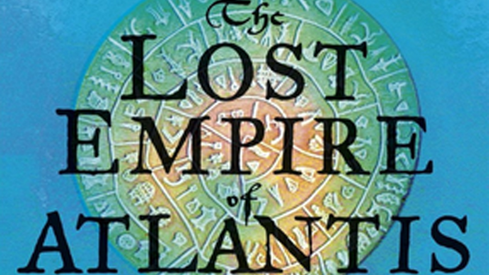 The Lost Empires of Atlantis