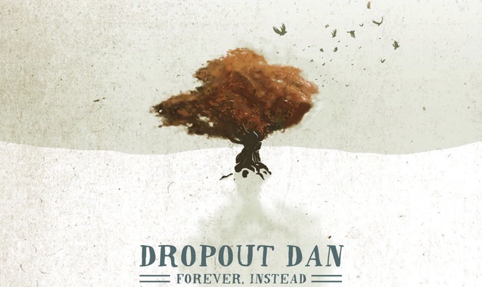 Dropout Dan