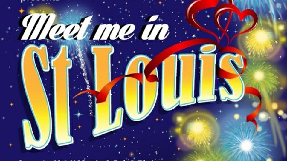 Meet Me In St Louis