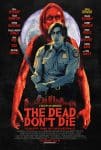 The Dead Don't Die - Adam Driver