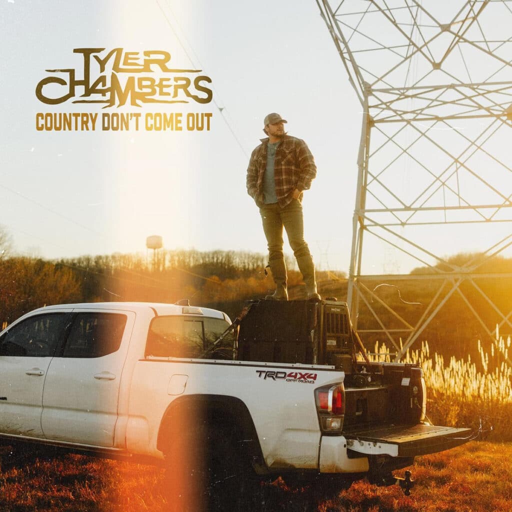 Tyler Chambers - Country Don't Come Out