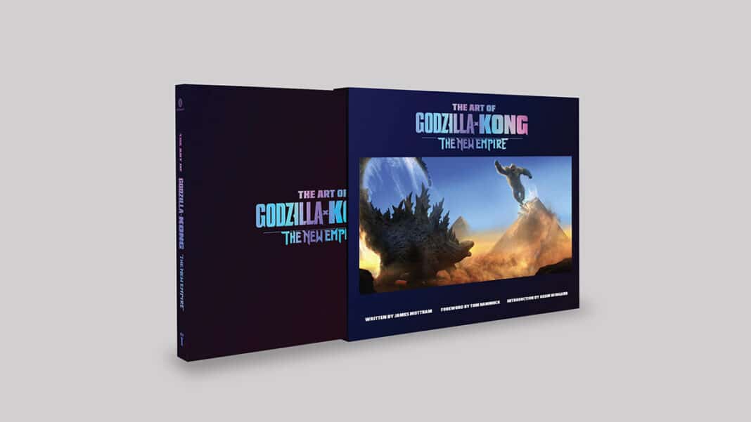 The Art of Godzilla X Kong: The New Empire
